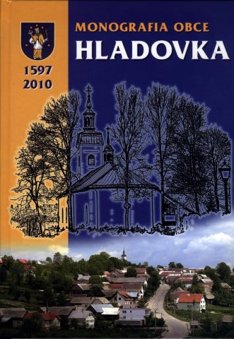 Monografia obce Hladovka